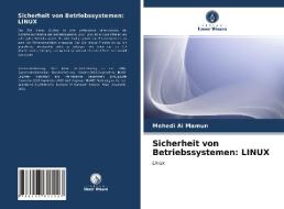 Sicherheit von Betriebssystemen: LINUX di Mehedi Al Mamun edito da Verlag Unser Wissen