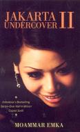 Jakarta Undercover Ii di Moammar Emka edito da Monsoon Books