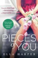 PIECES OF YOU di Ella Harper edito da HarperCollins Publishers