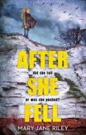 After She Fell di Mary-Jane Riley edito da HarperCollins Publishers