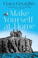 Make Yourself At Home di Ciara Geraghty edito da HarperCollins Publishers