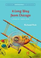 A Long Way from Chicago: A Novel in Stories di Richard Peck edito da PUFFIN BOOKS