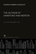 The Author of Sandford and Merton di George Warren Gignilliat edito da Columbia University Press