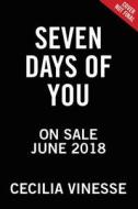 Seven Days of You di Cecilia Vinesse edito da POPPY BOOKS