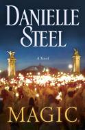 Magic di Danielle Steel edito da DELACORTE PR