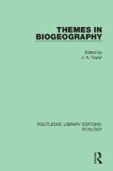 Themes In Biogeography edito da Taylor & Francis Ltd