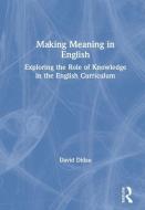 Making Meaning In English di David Didau edito da Taylor & Francis Ltd