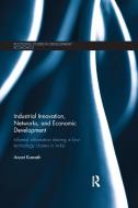 Industrial Innovation, Networks, And Economic Development di Anant Kamath edito da Taylor & Francis Ltd
