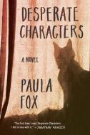 Desperate Characters di Paula Fox edito da W W NORTON & CO