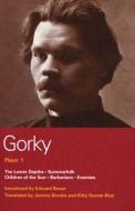 Gorky Plays di Maxim Gorky, Makim Gorky edito da Bloomsbury Publishing PLC
