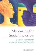 Mentoring for Social Inclusion di Helen Colley edito da Routledge