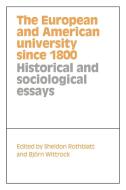 The European and American University Since 1800 edito da Cambridge University Press