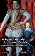 Poetry and Paternity in Renaissance England di Tom (University of Oxford) MacFaul edito da Cambridge University Press