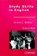 Study Skills In English Student's Book di Michael J. Wallace edito da Cambridge University Press