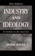 Industry and Ideology di Peter Hayes edito da Cambridge University Press