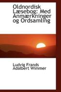 Oldnordisk L Sebog di Ludvig Frands Adalbert Wimmer edito da Bibliolife