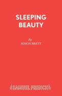 Sleeping Beauty di Simon Brett edito da Samuel French Ltd