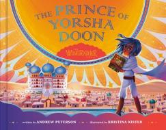 The Prince of Yorsha Doon di Andrew Peterson edito da WATERBROOK PR