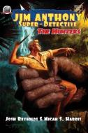 Jim Anthony: Super-Detective Volume Two: "the Hunters" di Joshua Reynolds, Micah S. Harris edito da CAPITOL CHRISTIAN DISTRIBUTION