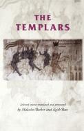 The Templars di Malcolm Barber, Mr. Keith Bate edito da Manchester University Press