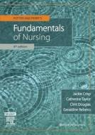 Potter & Perry\'s Fundamentals Of Nursing di Jackie Crisp, Catherine Taylor, Clint Douglas, Geraldine Rebeiro edito da Elsevier Australia