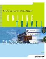 Online Travel di E Perkins edito da Microsoft Press,u.s.