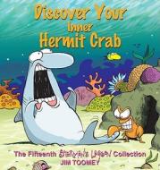Discover Your Inner Hermit Crab di Jim Toomey edito da Andrews McMeel Publishing, LLC