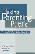 Taking Parenting Public edito da Rowman & Littlefield