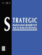 Strategic Management Accounting di Keith Ward edito da Routledge