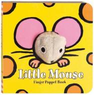 Little Mouse: Finger Puppet Book di Image Books edito da Chronicle Books