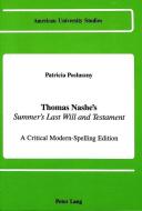 Thomas Nashe's Summer's Last Will and Testament di Patricia Posluszny edito da Lang, Peter