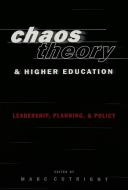 Chaos Theory and Higher Education edito da Lang, Peter