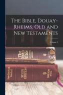 The Bible, Douay-Rheims, Old and New Testaments; Volume 3 di Anonymous edito da LEGARE STREET PR