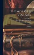 The Works Of Voltaire: Romances di John Morley edito da LEGARE STREET PR