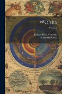 Works; Volume 3 di Richard Lewis Nettleship, Thomas Hill Green edito da LEGARE STREET PR