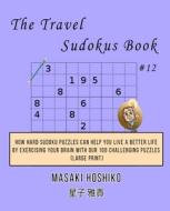 The Travel Sudokus Book #12 di Masaki Hoshiko edito da Bluesource And Friends