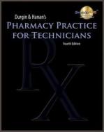 Pharmacy Practice for Technicians (Book Only) di Jane M. Durgin, Zachary I. Hanan, Durgin edito da Cengage Learning