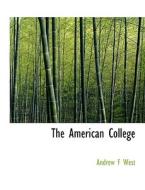 The American College di Andrew F West edito da BiblioLife