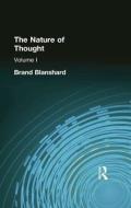 The Nature of Thought di Brand Blanshard edito da Taylor & Francis Ltd