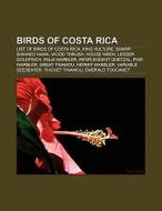Birds of Costa Rica di Books Llc edito da Books LLC, Reference Series