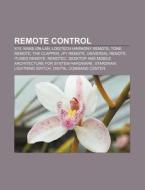 Remote control di Books Llc edito da Books LLC, Reference Series