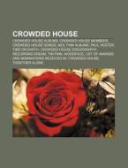 Crowded House: Crowded House Discography di Books Llc edito da Books LLC, Wiki Series