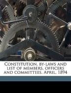 Constitution, By-laws And List Of Member edito da Nabu Press