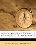 Meddelanden Af Societatis Pro Fauna Et F di Societas Pro Flora Fauna Et Fennica edito da Nabu Press