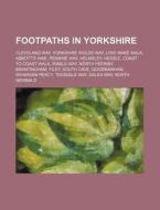 Footpaths In Yorkshire: Cleveland Way, Y di Source Wikipedia edito da Books LLC, Wiki Series