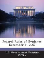Federal Rules Of Evidence edito da Bibliogov