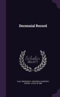 Decennial Record edito da Palala Press