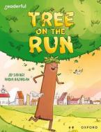 Readerful Independent Library: Oxford Reading Level 8: Tree On The Run di Savage edito da OUP OXFORD