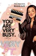 You are Very Busy di Nereida Gotay edito da Lulu.com