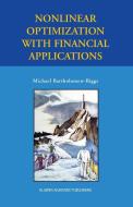 Nonlinear Optimization with Financial Applications di Michael Bartholomew-Biggs edito da SPRINGER NATURE